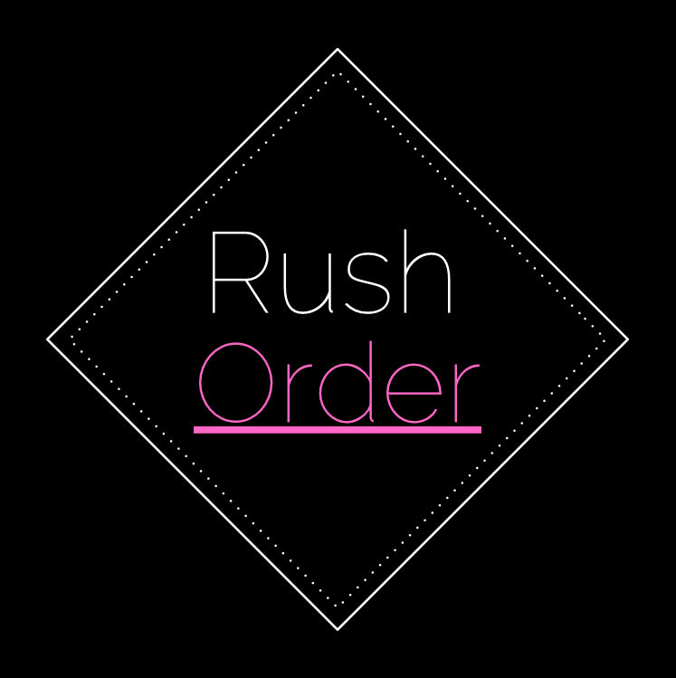 Rush Order