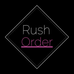 Rush Order